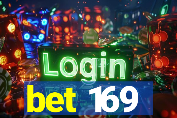 bet 169